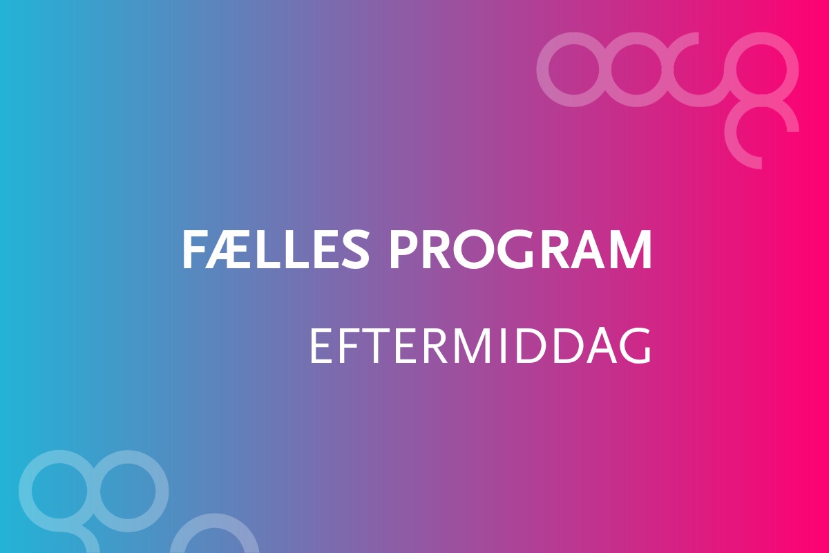Tekst: Fælles program eftermiddag